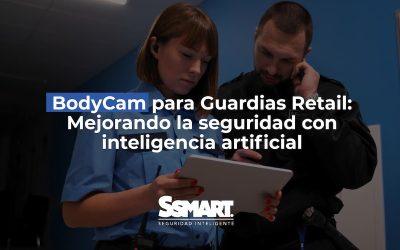 BodyCam para Guardias Retail