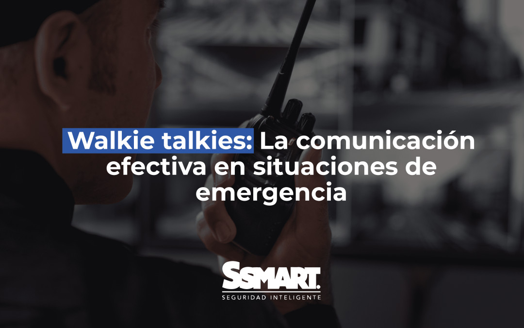 Walkie talkies: La comunicación efectiva en situaciones de emergencia