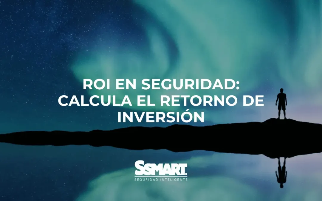 cómo calcular el ROI en seguridad